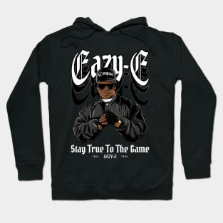 Eazy E Stay True to The Game Hoodie